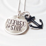 Refuse to Sink | Anchor Necklace