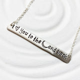 I Love You To The Moon & Back | Bar Necklace