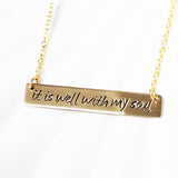 It Is Well With My Soul | Gold Bar Necklace