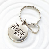 I'm Hooked on You Keychain | Gift for Him