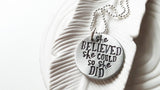 She Believed She Could So She Did | Motivational Necklace