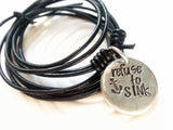 Hand Stamped Personalized Necklace- Customized Text- Man's Necklace - Unisex Leather Necklace - Refuse to Sink