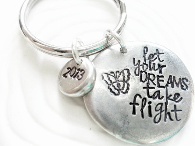 Personalized Key Chain - Hand Stamped Personalized Keychain -Let Your Dreams Take Flight - Graduation Gift for Her- 2013 Graduates