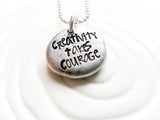Creativity Takes Courage - Personalized, Hand Stamped  Inspirational Jewelry - Inspirational Message Necklace