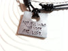 Not All Who Wander Are Lost Leather Necklace | Modern Square Necklace