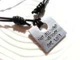 Not All Who Wander Are Lost Leather Necklace | Modern Square Necklace