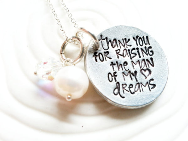 Thank You For Raising The Man Of My Dreams Necklace Button