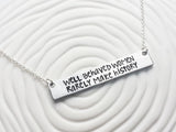 Well Behaved Women Rarely Make History Bar Necklace | Inspirational Message