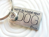 Home is Where Your Dog (or Cat) Is Keychain | Paw Print Keychain