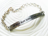 Hand Stamped. Personalized Custom Text Bracelet - Gift for Her - Inspirational Message Bracelet- Be Your Own Kind of Beautiful - ID Bar