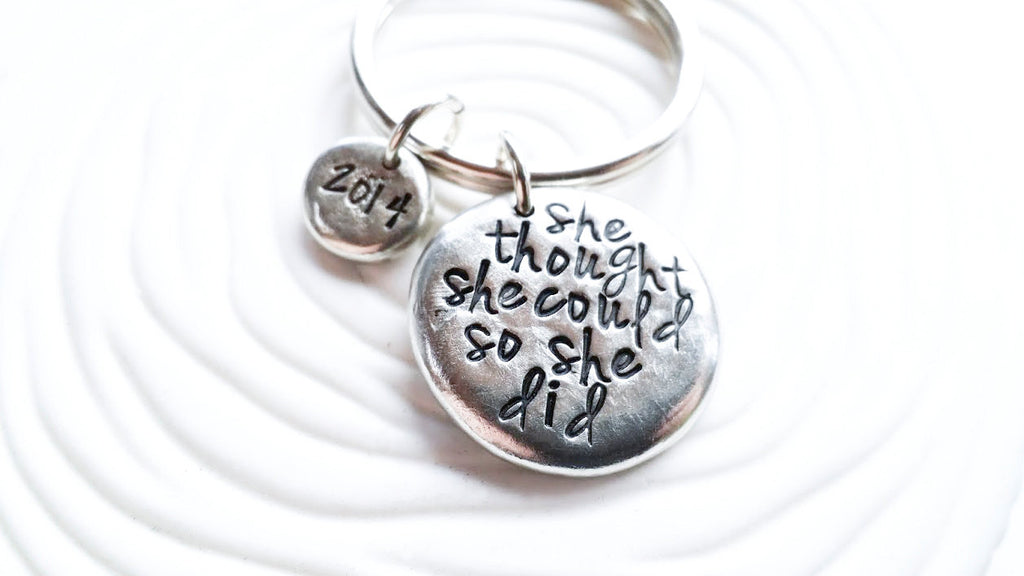 Personalized Key Chain - Hand Stamped Personalized Keychain - She Thought She Could So She Did - Graduation Gift for Her- 2014 Graduates
