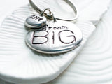 Dream BIG | Motivational Keychain