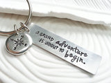 A Grand Adventure Is About to Begin | Compass Keychain | Motivational Gift