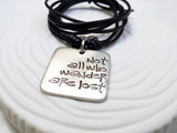 Not All Who Wander Are Lost Necklace | Modern Square Unisex Leather Necklace