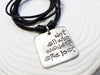 Not All Who Wander Are Lost Necklace - Personalized, Hand Stamped Inspirational Jewelry - Leather Necklace - Travelers Gift- Gift for Him