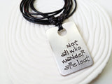 Not All Who Wander Are Lost Necklace | Unisex Adjustable Leather Necklace