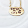 Refuse to Sink | Oval Bar Necklace | Silver or Gold Tone