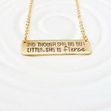 Though She Be But Little She Is Fierce Necklace | Gold Bar Necklace