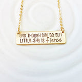 Though She Be But Little She Is Fierce Necklace | Gold Bar Necklace