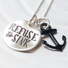 Refuse to Sink | Anchor Necklace