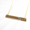It Is Well With My Soul | Gold Bar Necklace