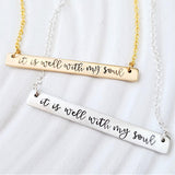 It Is Well With My Soul Necklace | Personalized Bar Necklace