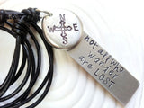 Not All Who Wander Are Lost | Inspirational Necklace | Adjustable Leather