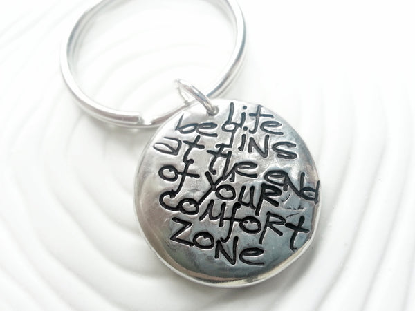 Life Begins at the End of Your Comfort Zone - Hand Stamped, Personalized Keychain - Inspirational Gift - Grafitt, Custom Text - Motivational