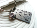 Home is Where Your Mom (or Dad) Is Keychain