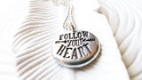 Follow Your Heart | Inspirational Message Jewelry