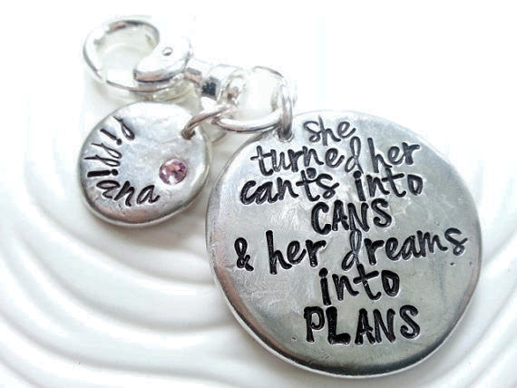 Personalized, Hand Stamped Pewter Keychain - She Turned Her Can'ts Into Cans & Her Dreams Into Plans - Inspirational Gift - Graduation Gift