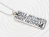 Well Behaved Women Rarely Make History Tag Necklace | Tattoo Tag Necklace