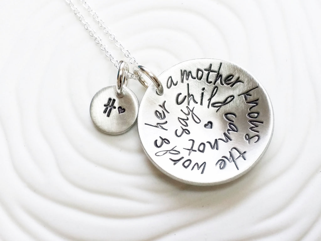 A Mother Knows The Words Her Child Cannot Say - Personalized Jewelry- Hand Stamped Mother's Necklace - Gift for Her - Initial Necklace