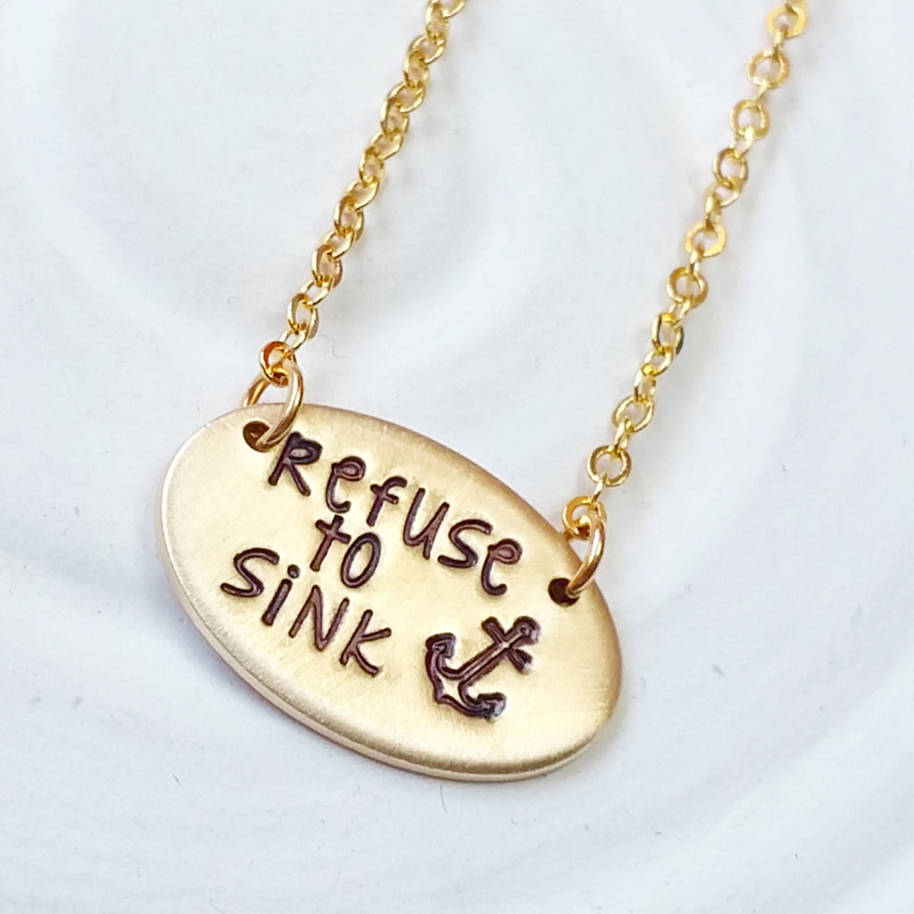 Refuse to Sink - Anchor Necklace - Inspirational Jewelry - Nautical Necklace - Bar Necklace - Personalized Jewelry - Motivational Gift